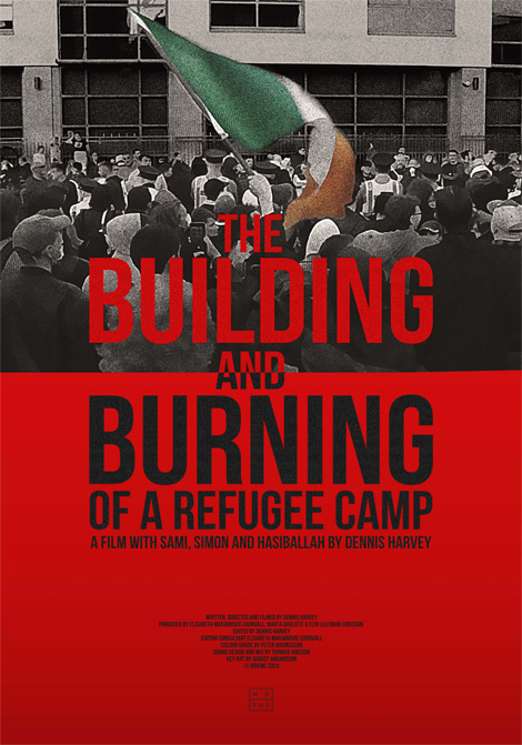 The Building and Burning of a Refugee Camp poster