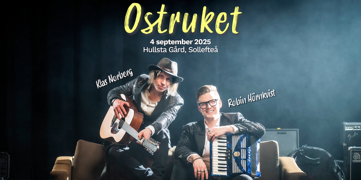 Ostruket - Klas Norberg & Robin Hörnkvist Bild