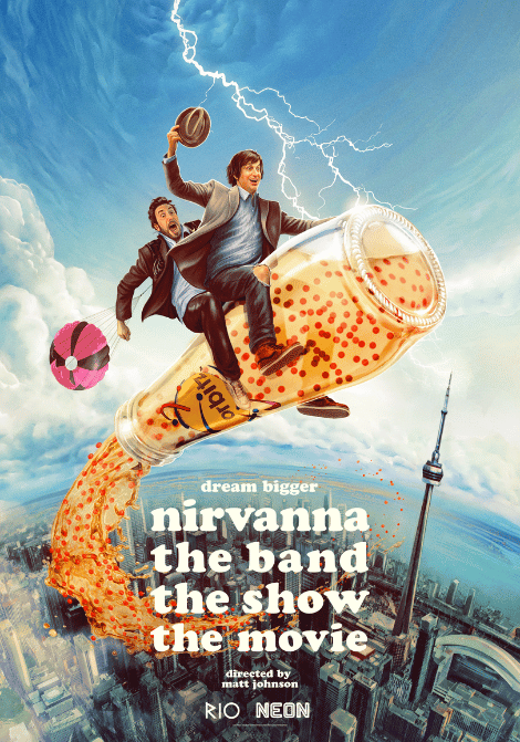 Affisch: Nirvanna the Band the Show the Movie